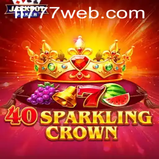 Experience the Thrill of 40SparklingCrown at FF777.COM