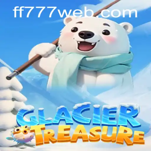 Exploring the Icy Adventure of GlacierTreasure: A Guide to Mastering the Game