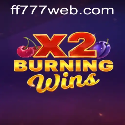 Exploring BurningWinsX2: A Thrilling Gaming Experience on FF777.COM