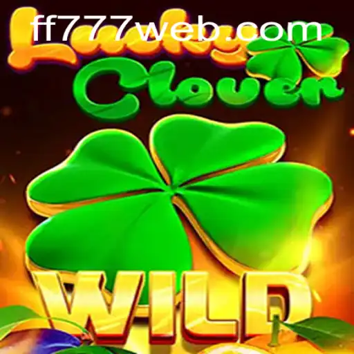 Discover the Thrilling World of LuckyClover at FF777.COM