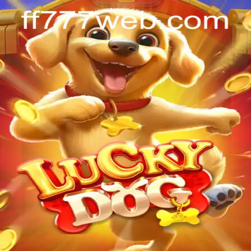 Exploring the Exciting World of LuckyDog at FF777.COM