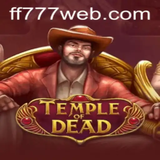 Explore the Mysteries of TempleofDead at FF777.COM